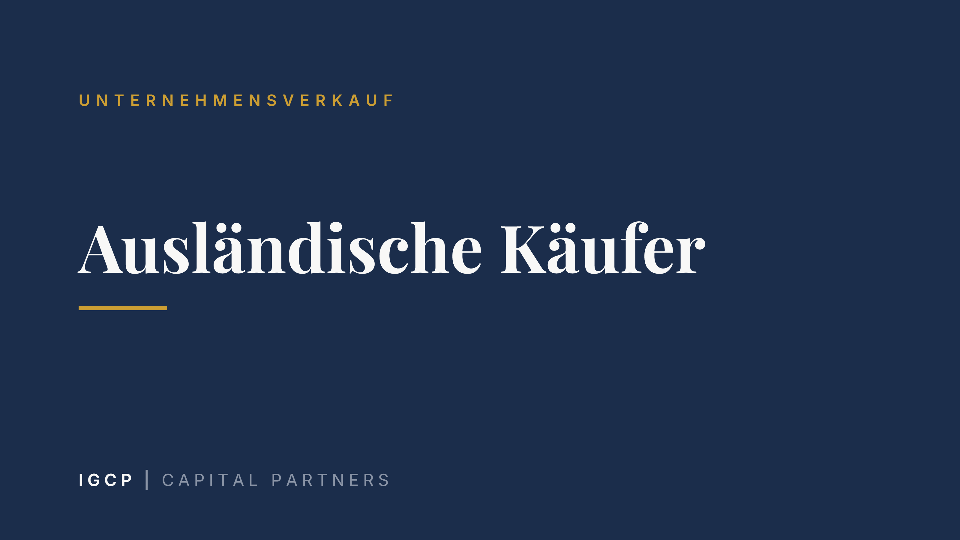 Unternehmen an ausländische Käufer verkaufen: Chancen und Ablauf