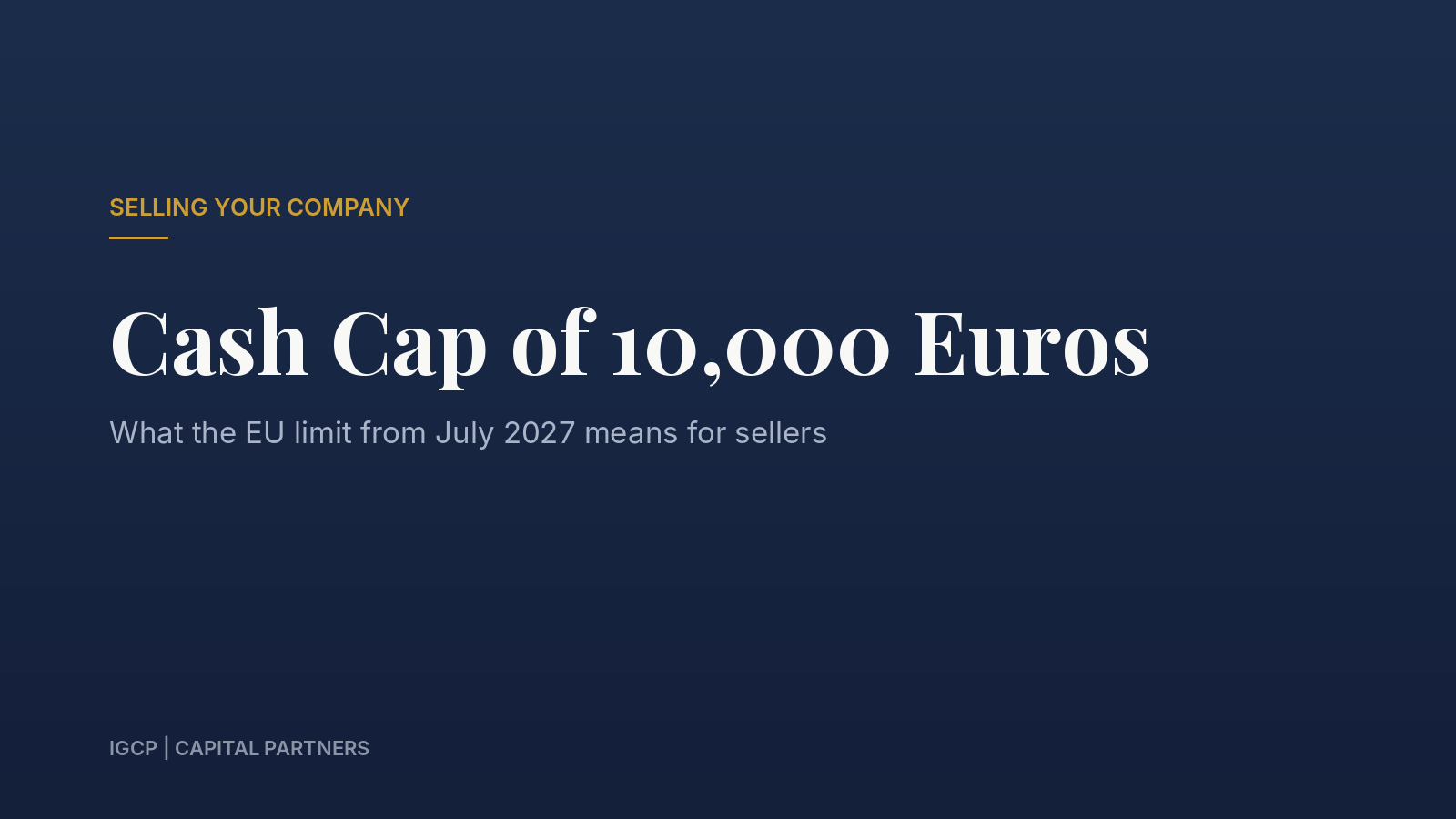 Cover image for article: Cash Payment Cap of 10,000 Euros from July 2027: What Owners of Cash-Heavy Businesses Should Check Before a Sale