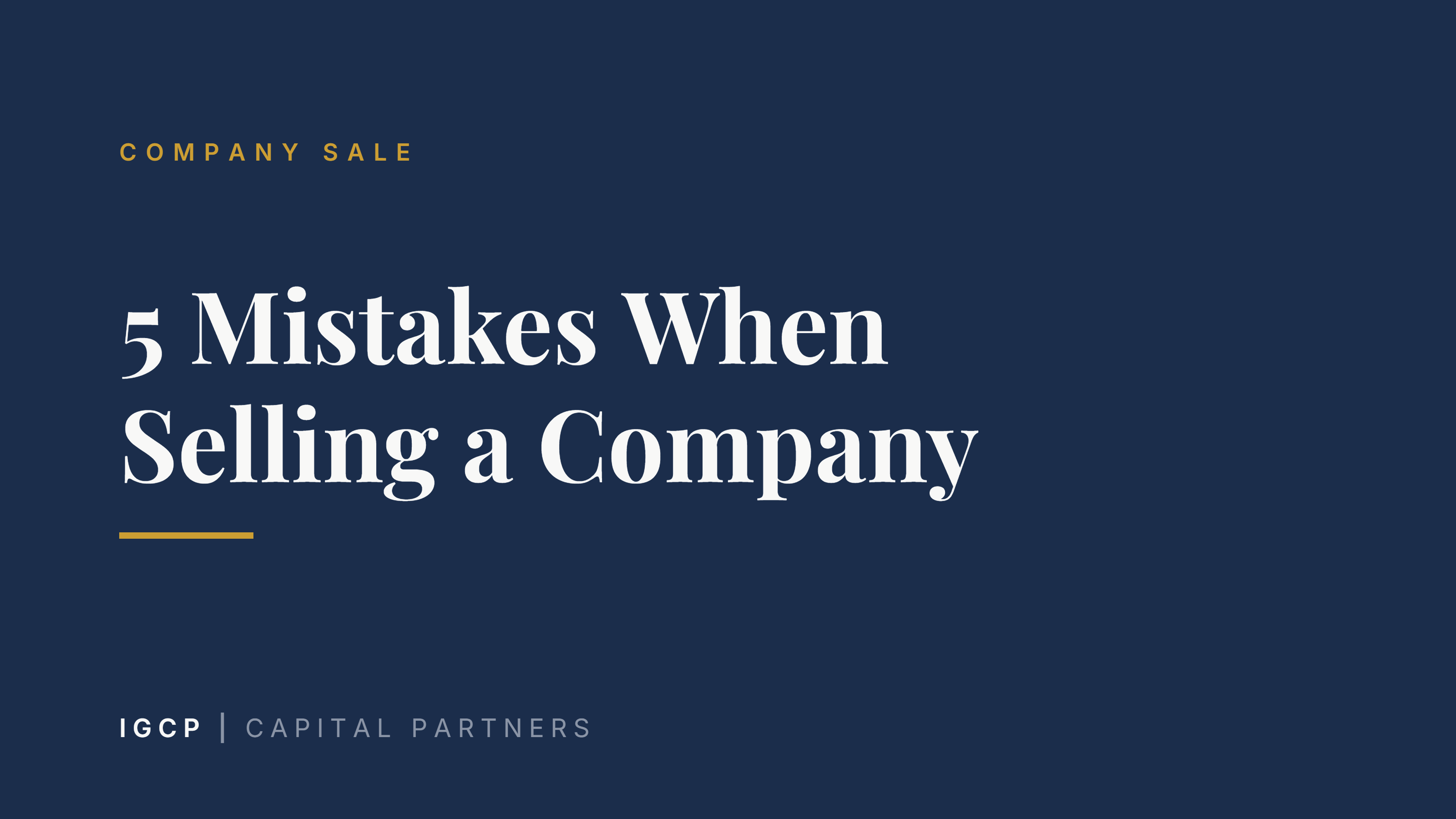 5 Mistakes When Selling a Company — and How to Avoid Them