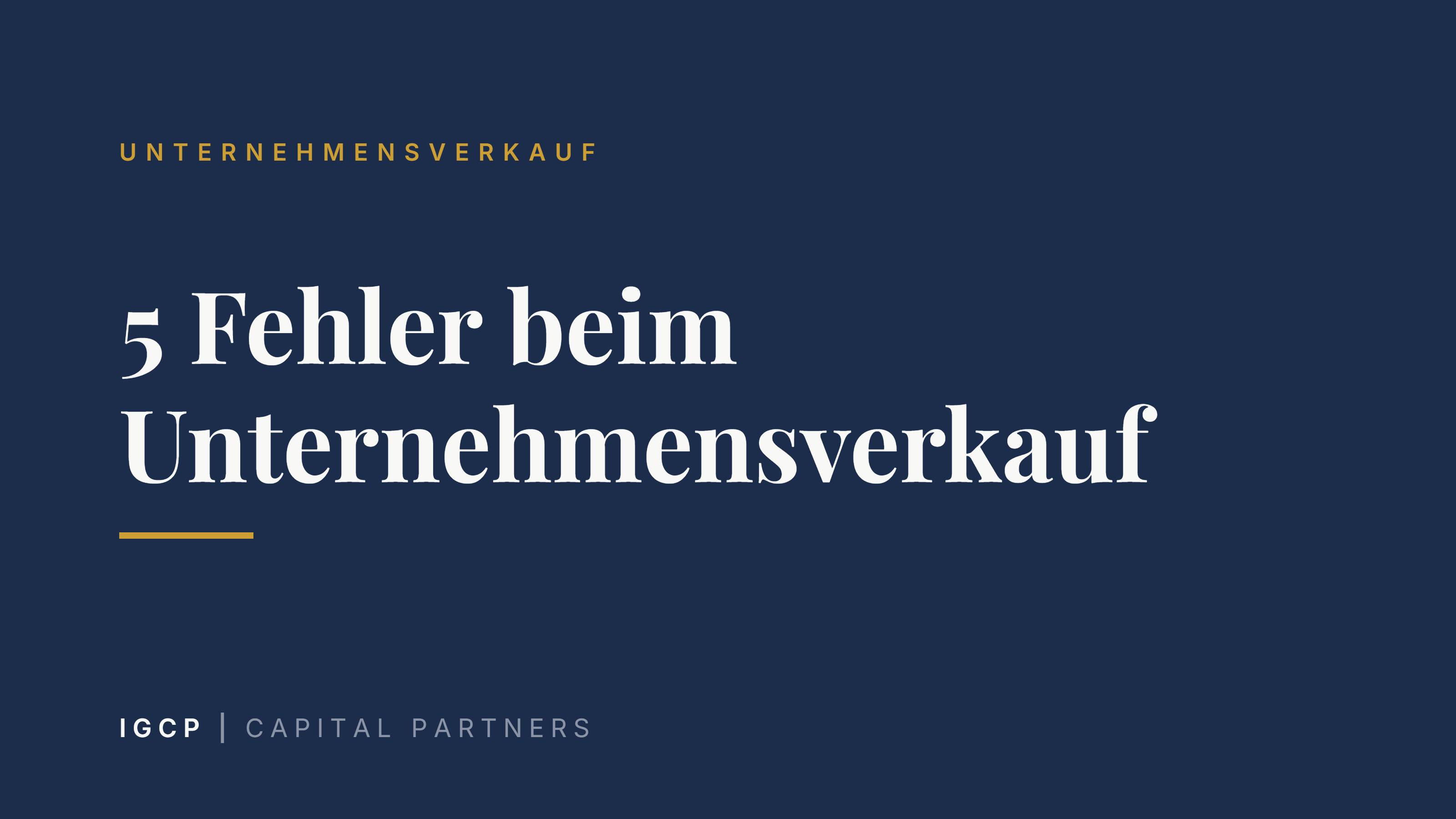 5 Fehler beim Unternehmensverkauf — und wie Sie sie vermeiden