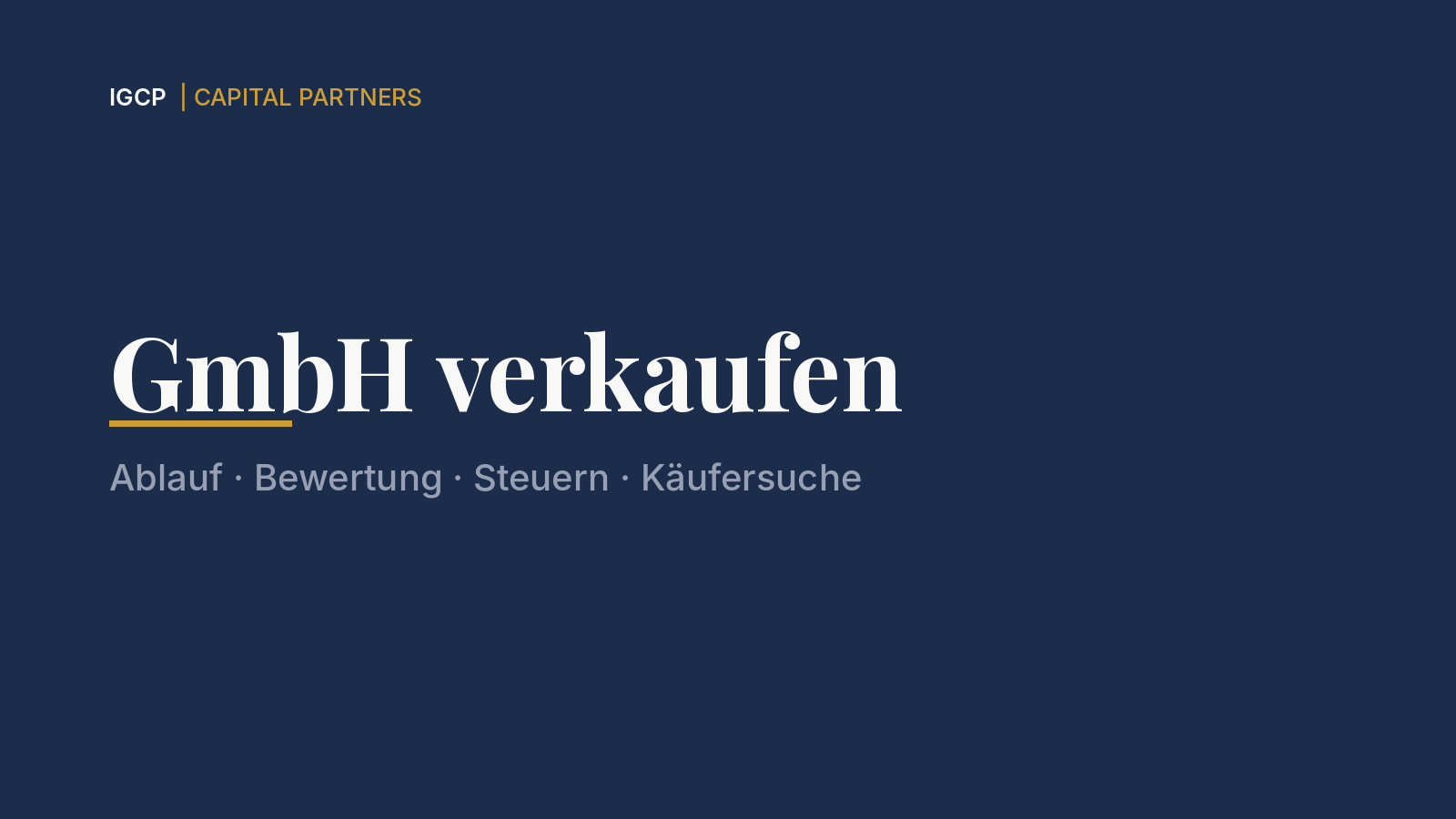 GmbH verkaufen: Ablauf, Bewertung, Steuern und Käufer (Österreich & DACH)