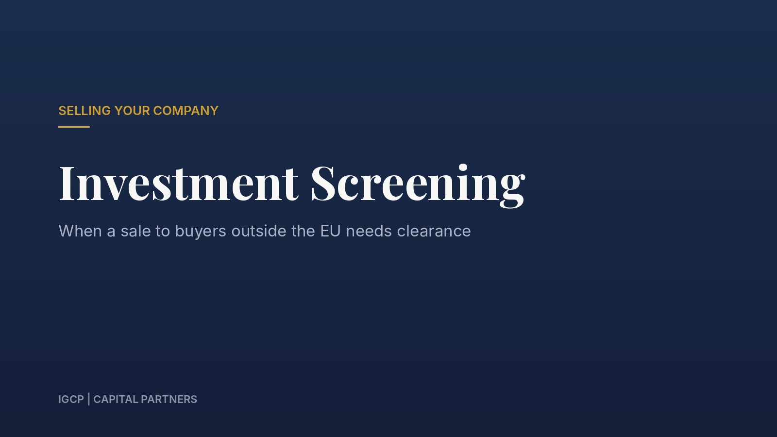 Cover image for article: Investment Screening: When a Sale to a Buyer from Outside the EU Needs Approval