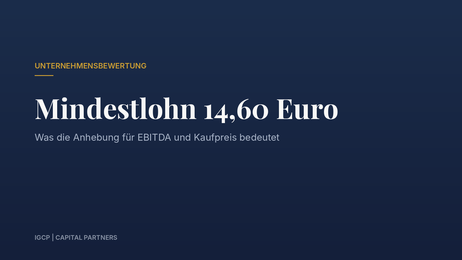 Titelbild zum Beitrag: Mindestlohn 14,60 Euro ab 2027: Was lohnintensive Betriebe jetzt für ihren Unternehmenswert wissen müssen