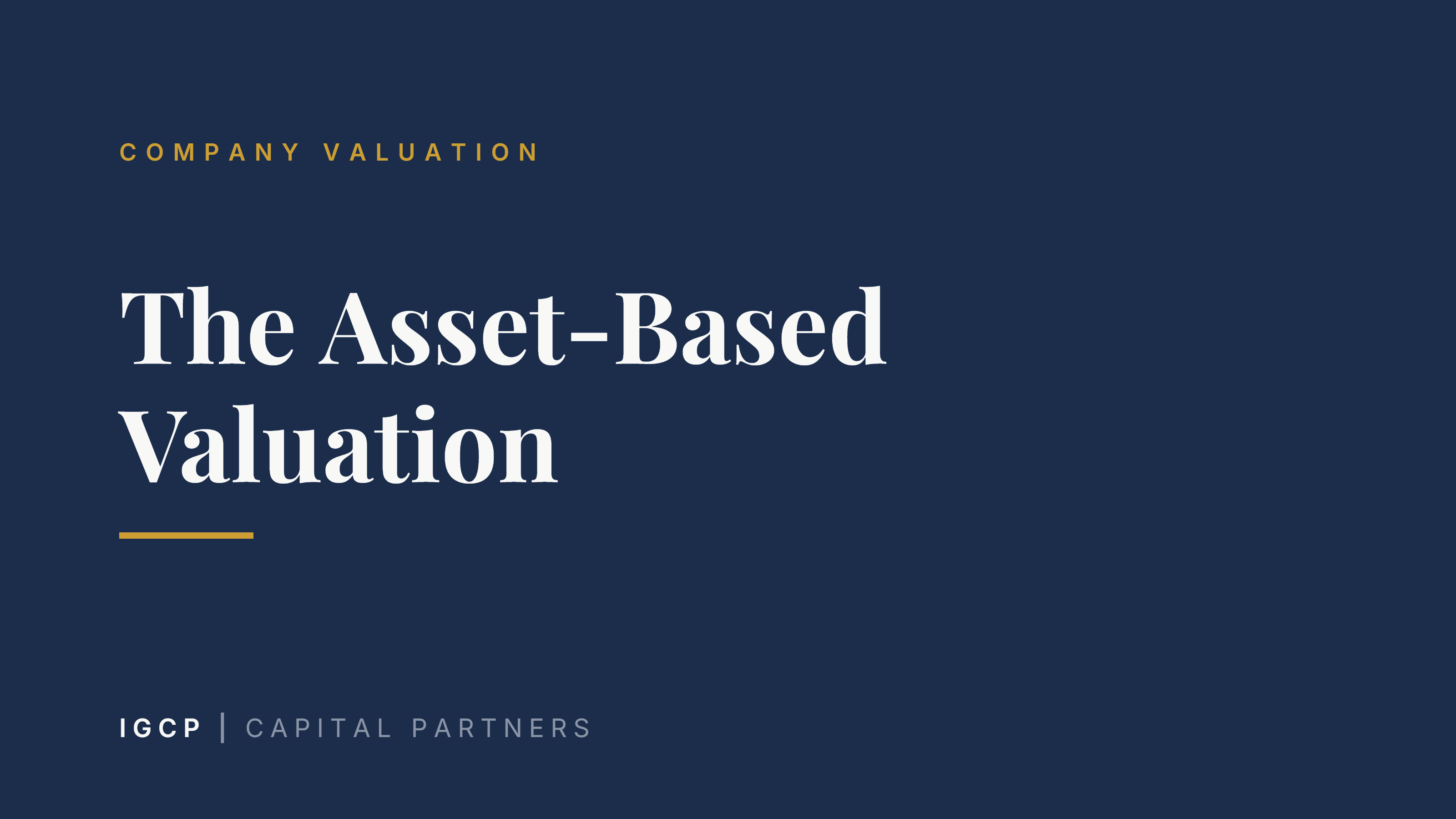The Asset-Based Valuation: When Substance Value Counts