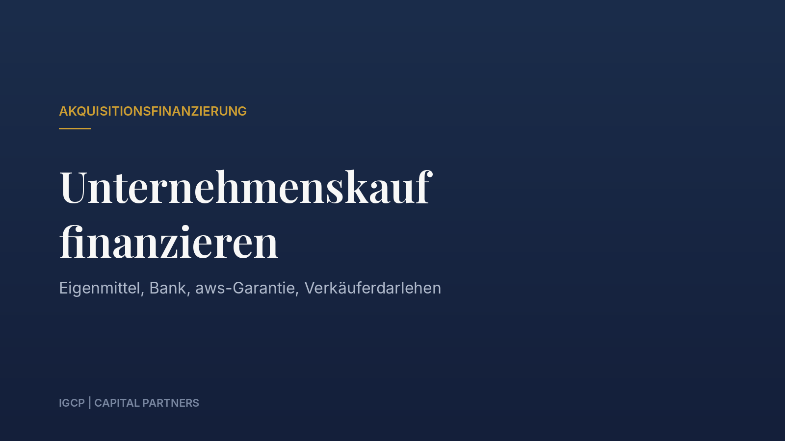 Titelbild zum Beitrag: Unternehmenskauf finanzieren: Eigenmittel, Bank, aws-Garantie, Verkäuferdarlehen