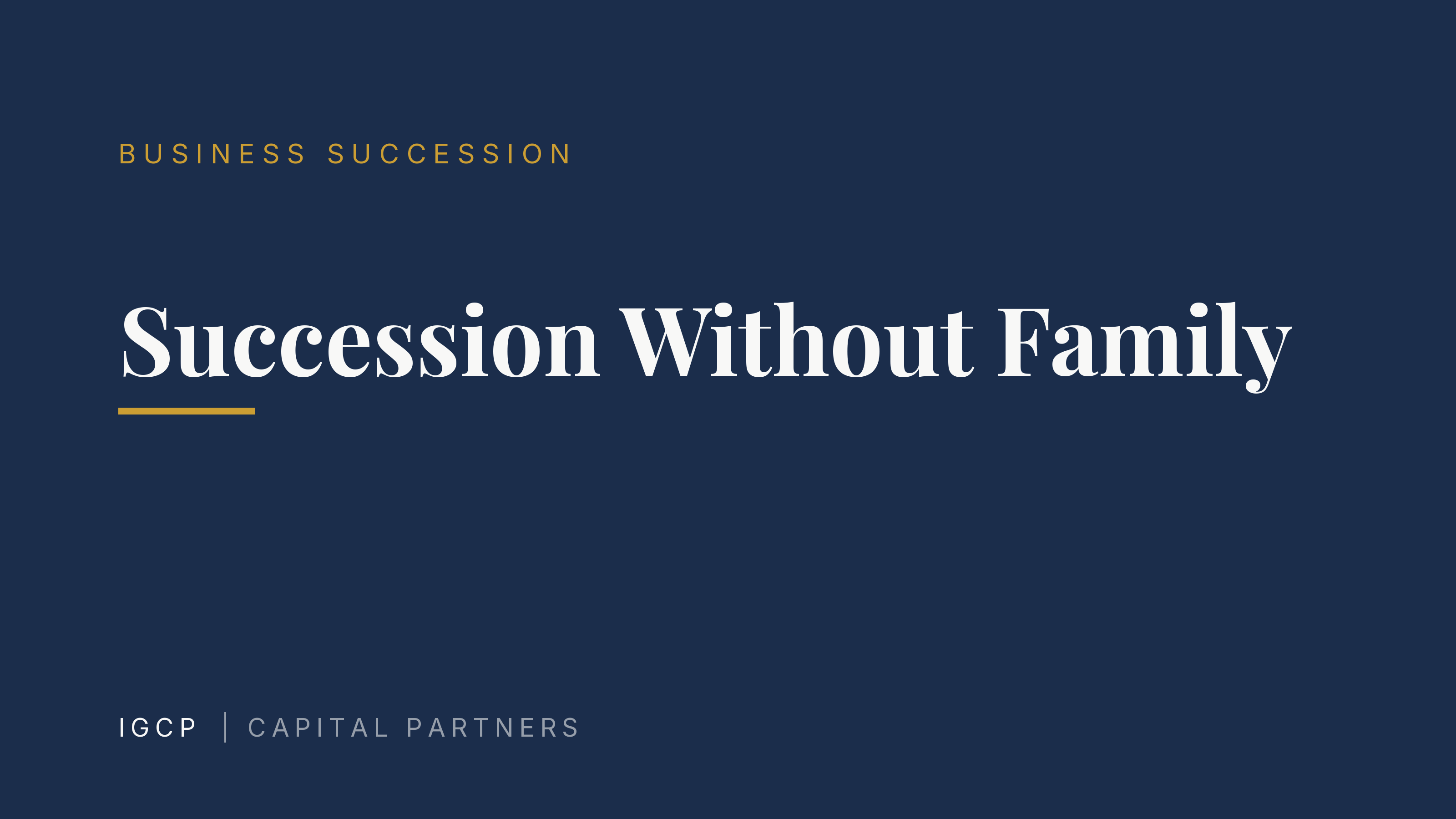 Business Succession Without Family: Paths to External Succession