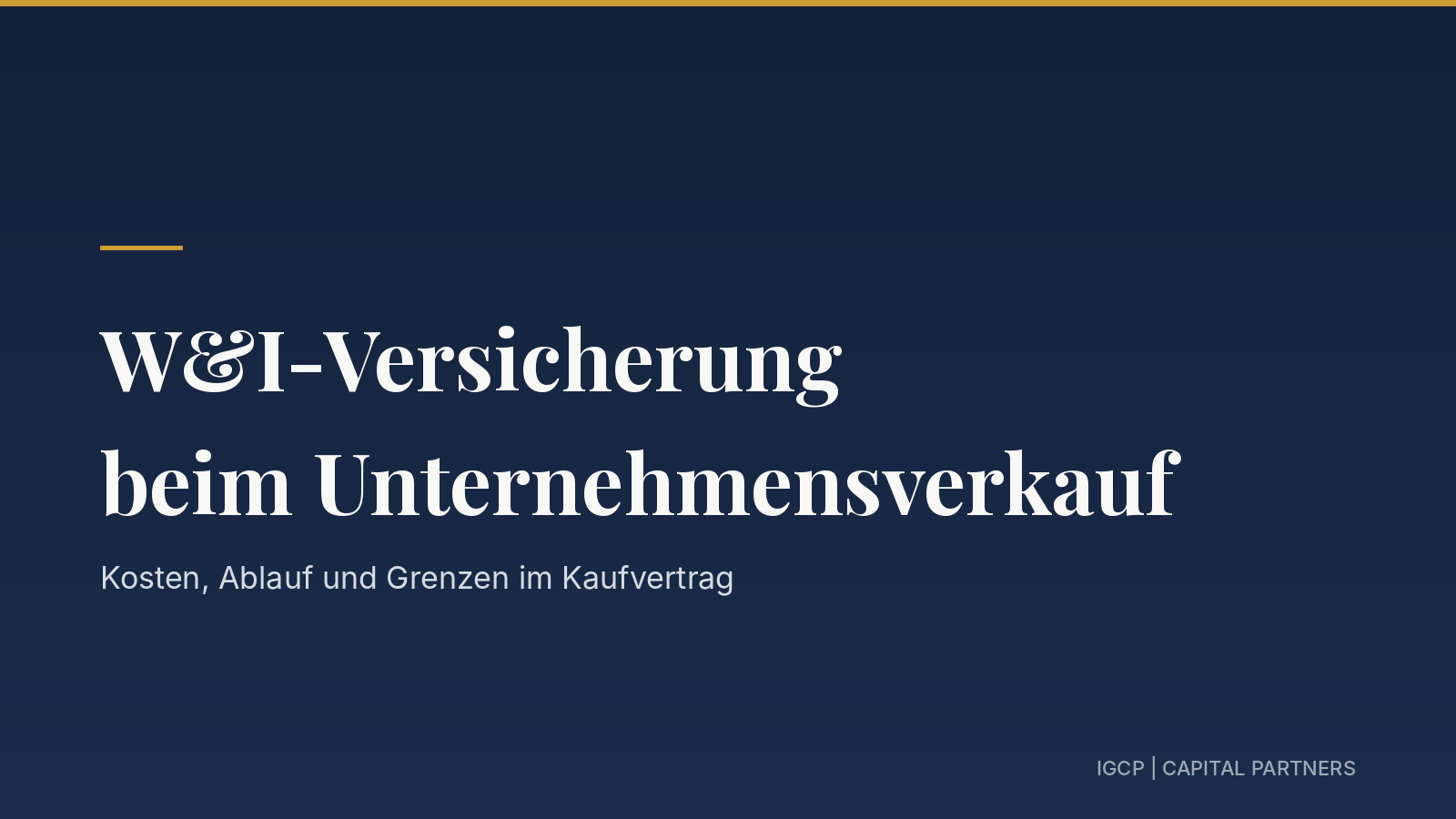 Titelbild zum Beitrag: W&I-Versicherung beim Unternehmensverkauf: Kosten, Ablauf und Grenzen